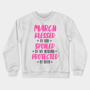 March Blessed Crewneck Sweatshirt